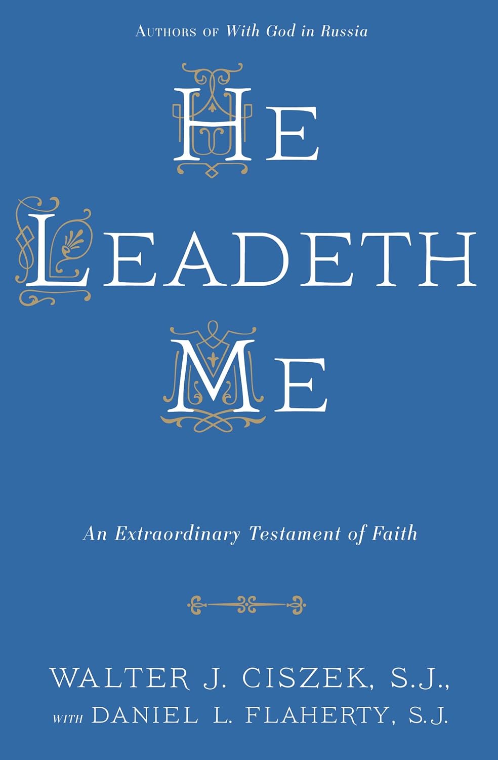 He Leadeth Me: An Extraordinary Testament of Faith audiobook cover