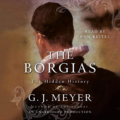 The Borgias: The Hidden History audiobook cover