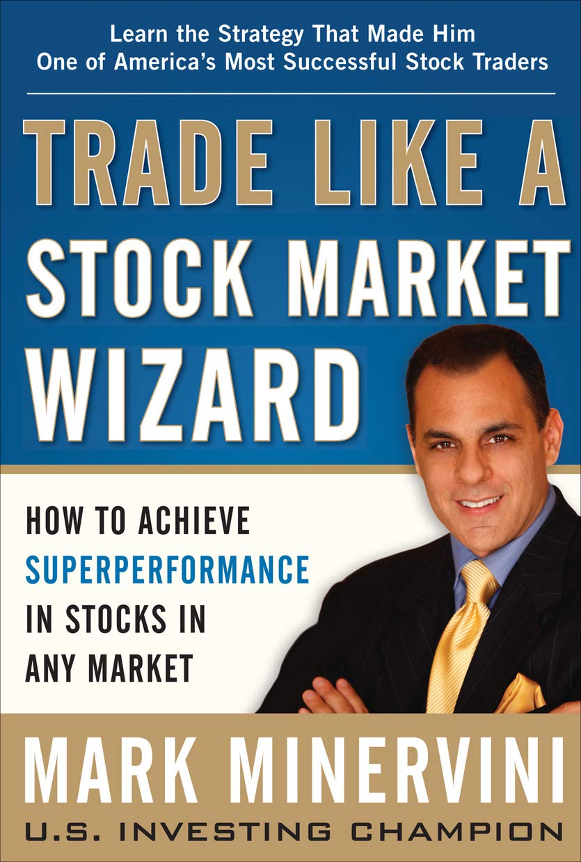 Trade Like a Stock Market Wizard: How to Achieve Super Performance in Stocks in Any Market: How to Achieve Superperformance in Stocks in Any Market audiobook cover