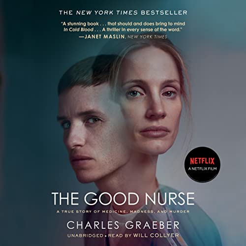 The Good Nurse: A True Story of Medicine, Madness, and Murder audiobook cover