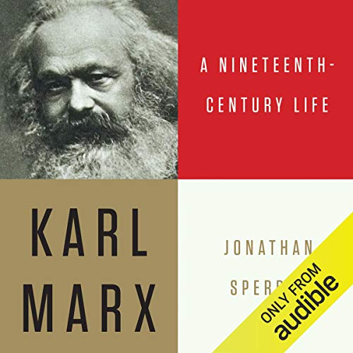 Karl Marx: A Nineteenth-Century Life audiobook cover