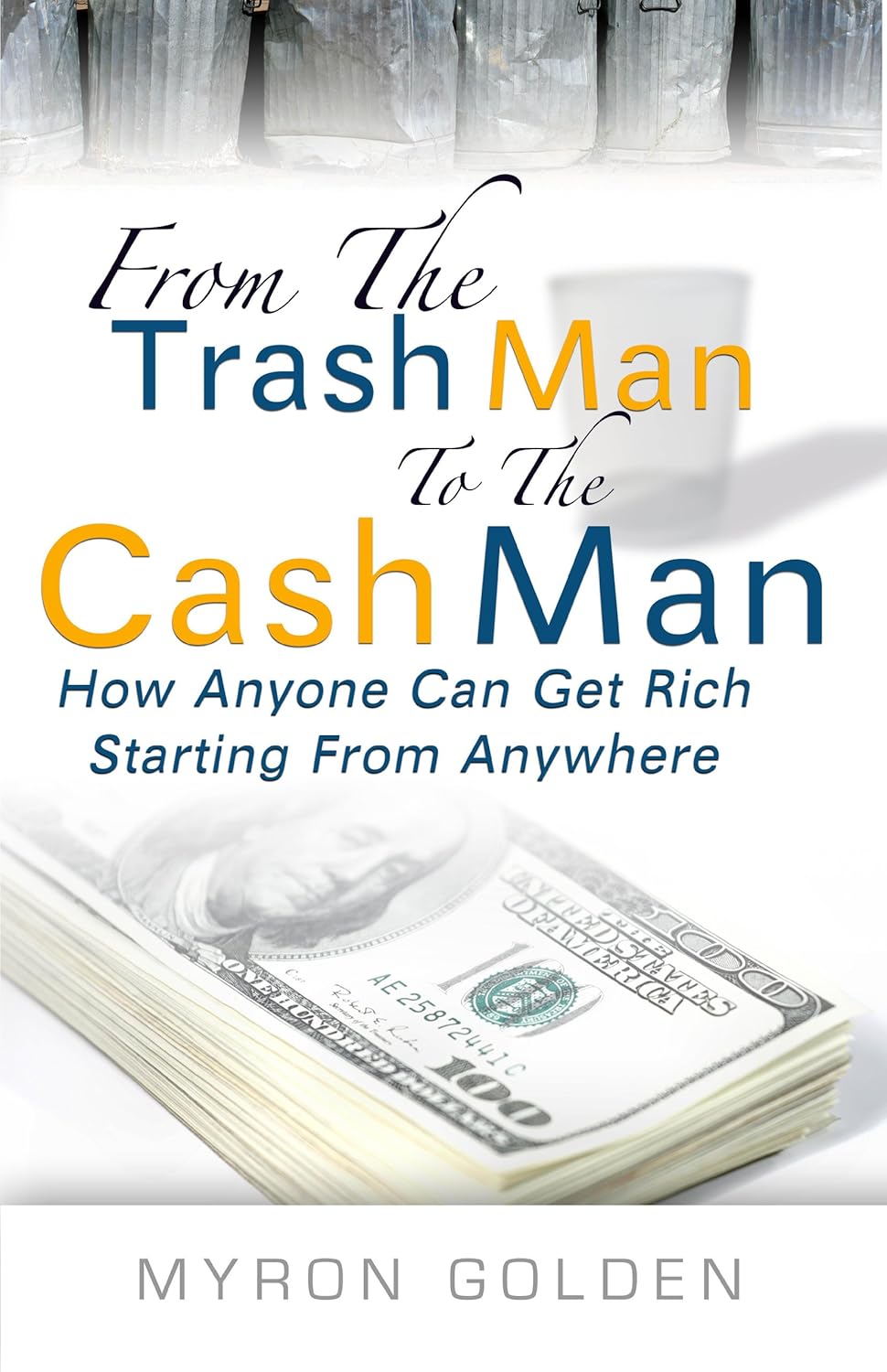From The Trash Man To The Cash Man audiobook cover