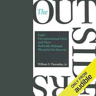 The Outsiders: Eight Unconventional CEOs and Their Radically Rational Blueprint for Success audiobook cover
