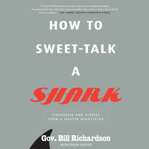 How to Sweet-Talk a Shark: Strategies and Stories from a Master Negotiator audiobook cover