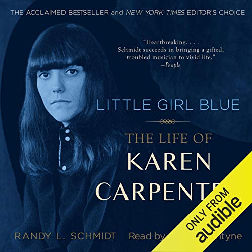Little Girl Blue: The Life of Karen Carpenter audiobook cover