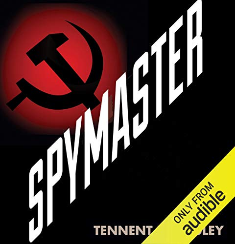 Spymaster: Startling Cold War Revelations of a Soviet KGB Chief audiobook cover