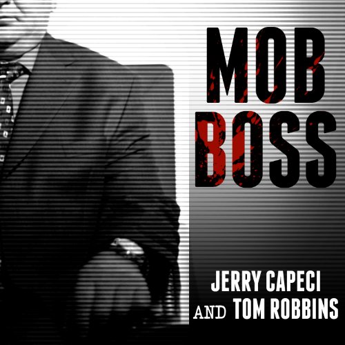 Mob Boss: The Life of Little Al D'Arco, the Man Who Brought Down the Mafia audiobook cover