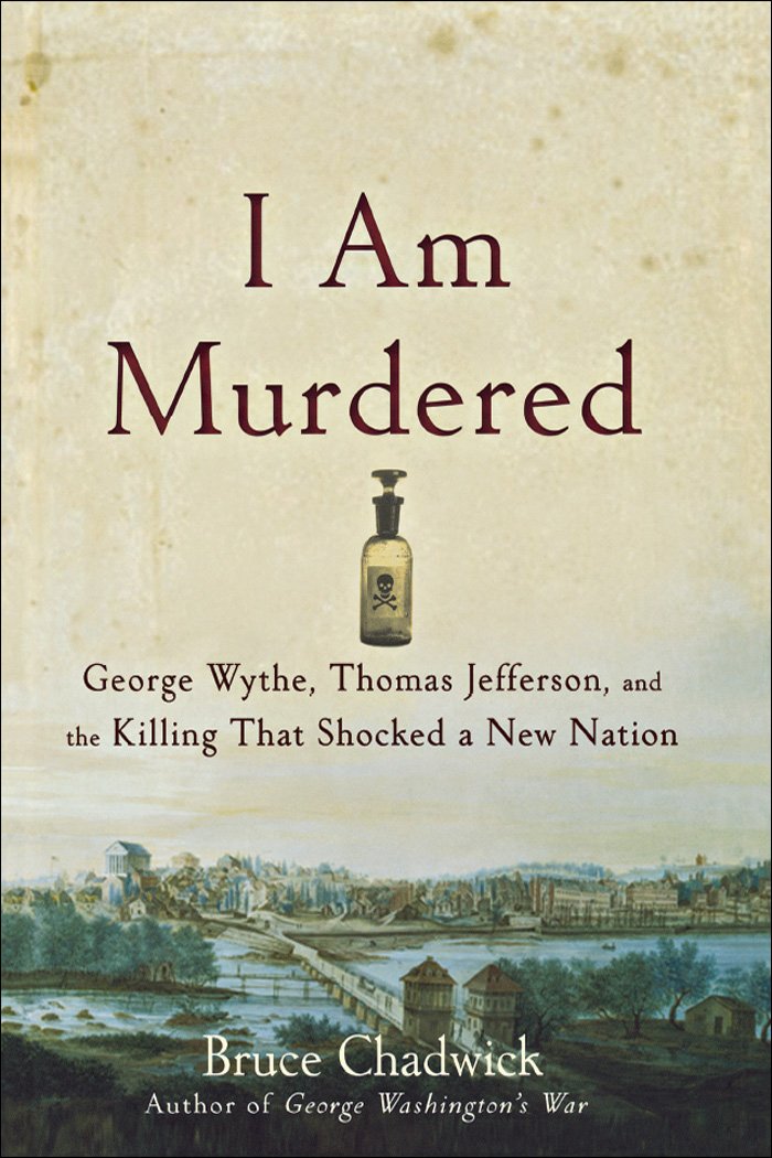 I Am Murdered: George Wythe, Thomas Jefferson, and the Killing That Shocked a New Nation audiobook cover