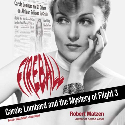 Fireball: Carole Lombard and the Mystery of Flight 3 audiobook cover