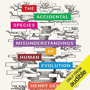 The Accidental Species: Misunderstandings of Human Evolution audiobook cover