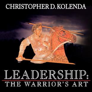 Leadership: The Warrior's Art audiobook cover