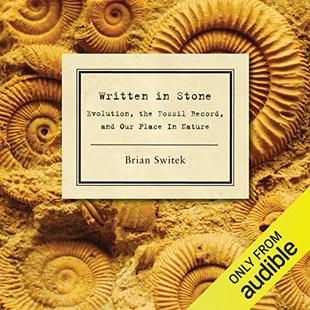 Written in Stone: Evolution, the Fossil Record, and Our Place in Nature audiobook cover