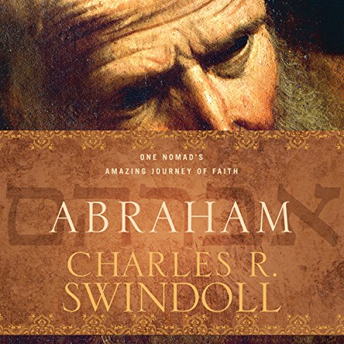 Abraham: One Nomad's Amazing Journey of Faith audiobook cover