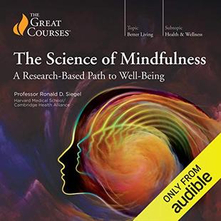The Science of Mindfulness: A Research-Based Path to Well-Being audiobook cover