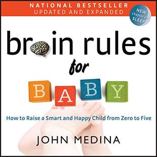 Brain Rules for Baby (Updated and Expanded): How to Raise a Smart and Happy Child from Zero to Five audiobook cover
