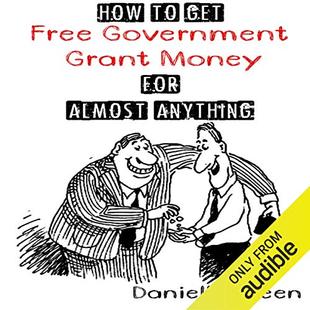 How to Get Free Government Grant Money for Almost Anything: How to Get Free Government Grants and Money audiobook cover