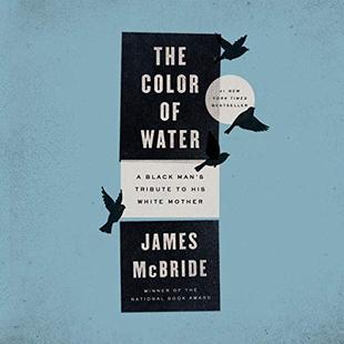 The Color of Water: A Black Man's Tribute to His White Mother audiobook cover