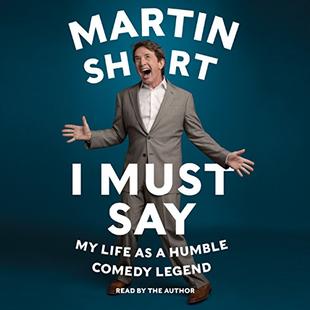 I Must Say: My Life as a Humble Comedy Legend audiobook cover