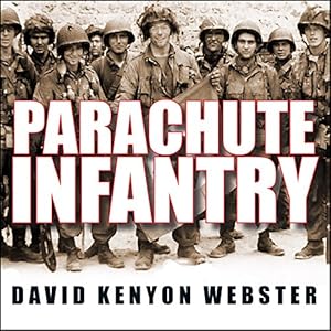 Parachute Infantry: An American Paratrooper's Memoir of D-Day and the Fall of the Third Reich audiobook cover