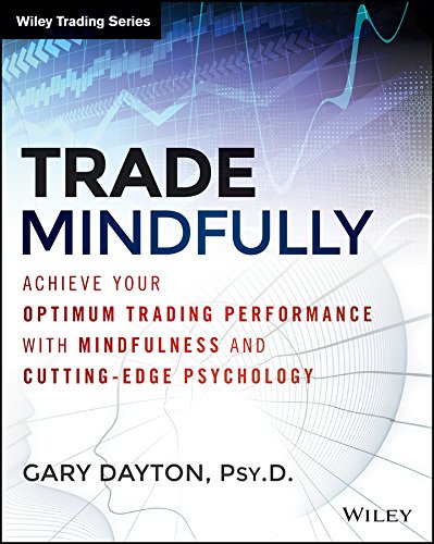 Trade Mindfully: Achieve Your Optimum Trading Performance with Mindfulness and Cutting-Edge Psychology (Wiley Trading) audiobook cover