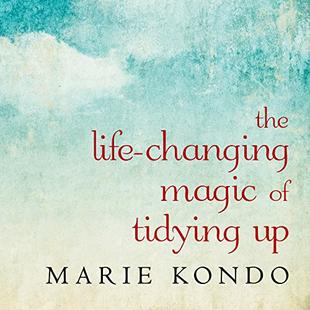 The Life-Changing Magic of Tidying Up: The Japanese Art of Decluttering and Organizing audiobook cover