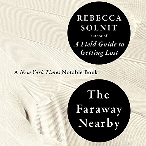 The Faraway Nearby (ALA Notable Books for Adults) audiobook cover