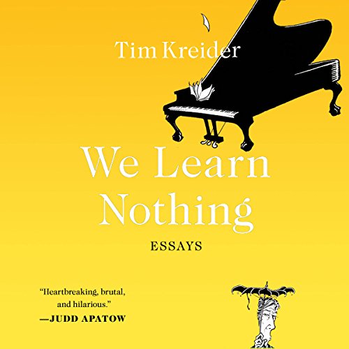 We Learn Nothing: Essays and Cartoons audiobook cover