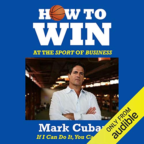 How to Win at the Sport of Business: If I Can Do It, You Can Do It audiobook cover