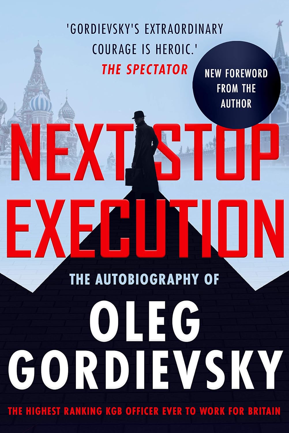 Next Stop Execution: The Autobiography of Oleg Gordievsky audiobook cover