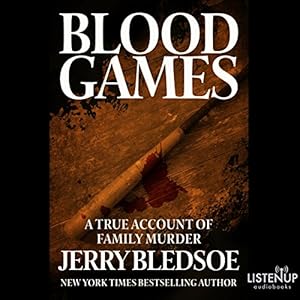 Blood Games: A True Account of Family Murder audiobook cover