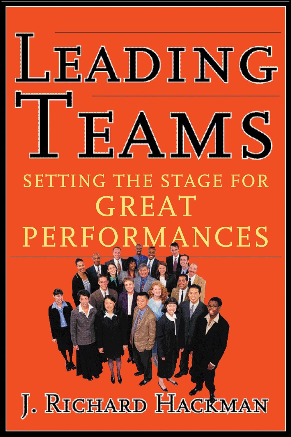 Leading Teams: Setting the Stage for Great Performances audiobook cover