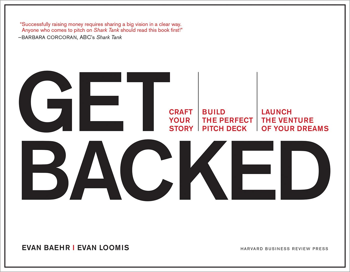 Get Backed: Craft Your Story, Build the Perfect Pitch Deck, and Launch the Venture of Your Dreams audiobook cover