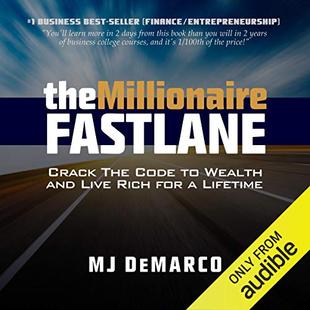 The Millionaire Fastlane: Crack the Code to Wealth and Live Rich for a Lifetime audiobook cover