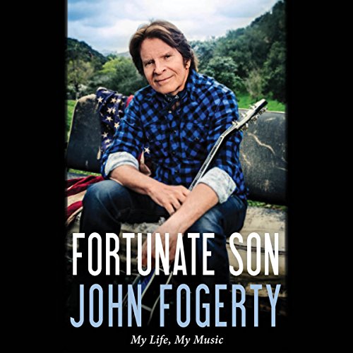 Fortunate Son: My Life, My Music audiobook cover