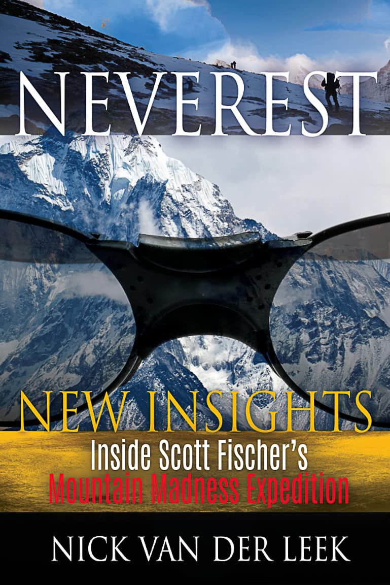 NEVEREST New Insights: Inside Scott Fischer's Mountain Madness Expedition (Mountain Mania Book 1) audiobook cover