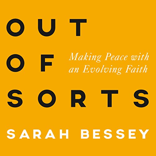 Out of Sorts: Making Sense of an Evolving Faith audiobook cover