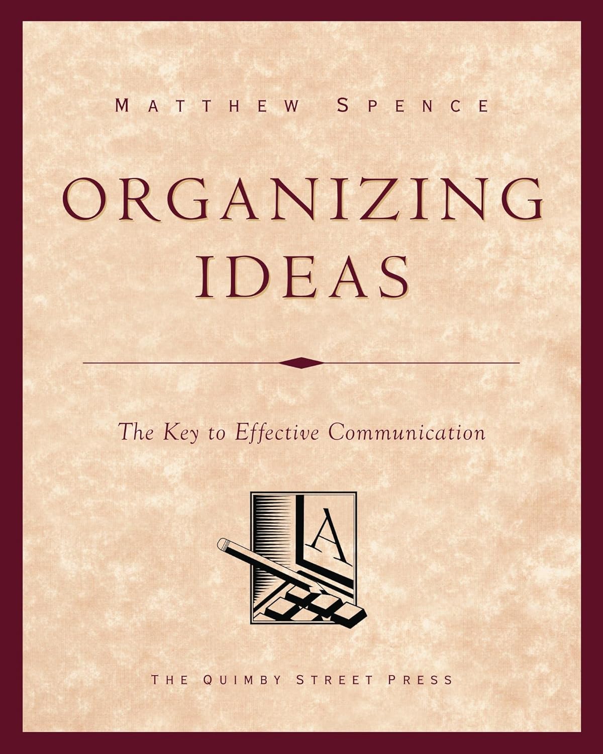 Organizing Ideas: The Key to Effective Communication audiobook cover