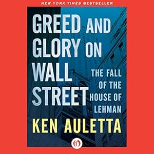 Greed and Glory on Wall Street: The Fall of the House of Lehman audiobook cover