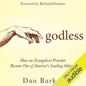 Godless: How an Evangelical Preacher Became One of America's Leading Atheists audiobook cover