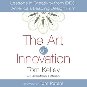 The Art of Innovation: Lessons in Creativity from IDEO, America's Leading Design Firm audiobook cover