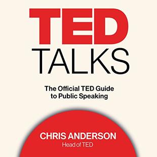 TED Talks: The Official TED Guide to Public Speaking audiobook cover