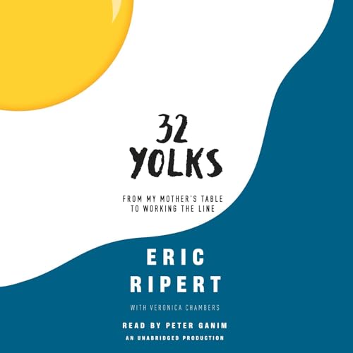 32 Yolks: From My Mother's Table to Working the Line audiobook cover