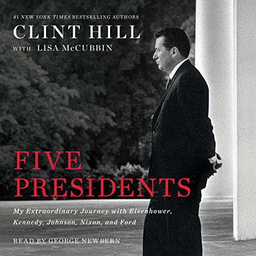 Five Presidents: My Extraordinary Journey with Eisenhower, Kennedy, Johnson, Nixon, and Ford audiobook cover