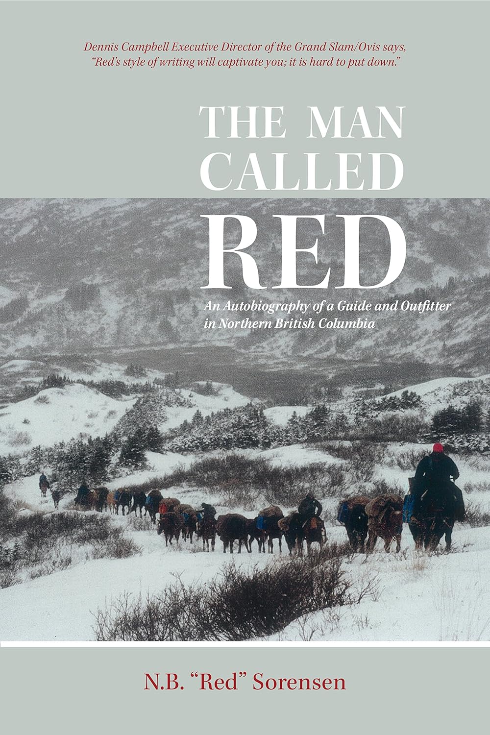 The Man Called Red: An Autobiography of a Guide and Outfitter in Northern British Columbia audiobook cover
