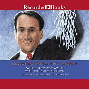 Leading with the Heart: Coach K's Successful Strategies for Basketball, Business, and Life audiobook cover