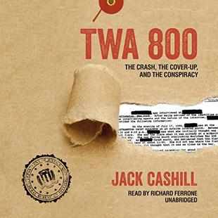 TWA 800: The Crash, the Cover-Up, and the Conspiracy audiobook cover