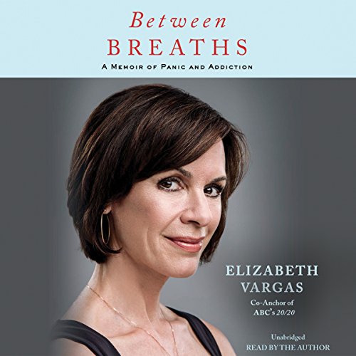 Between Breaths: A Memoir of Panic and Addiction audiobook cover