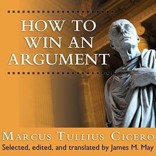How to Win an Argument: An Ancient Guide to the Art of Persuasion audiobook cover