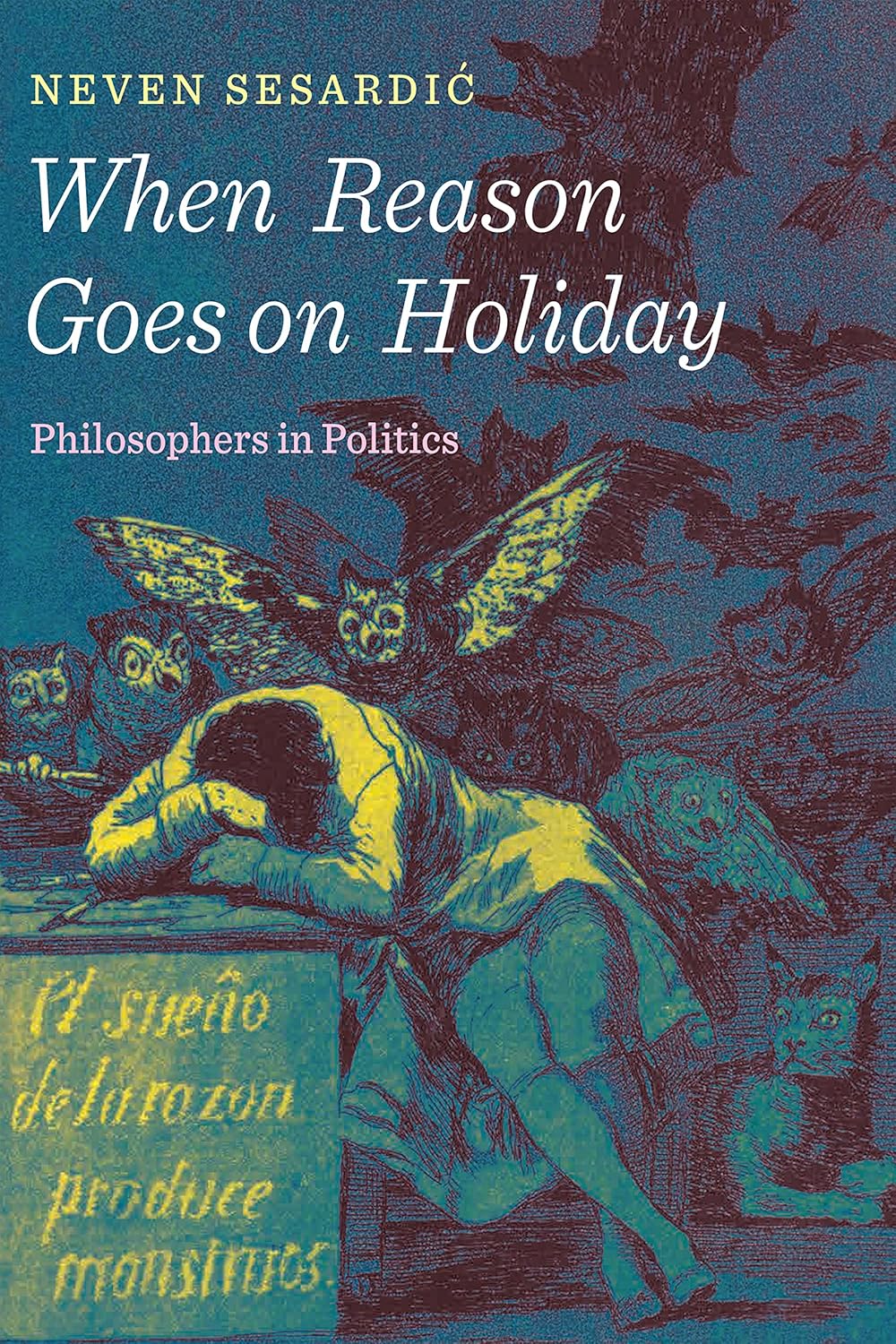 When Reason Goes on Holiday: Philosophers in Politics audiobook cover