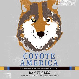 Coyote America: A Natural and Supernatural History audiobook cover